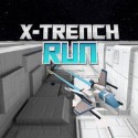 X Trench Run X Trench Run
